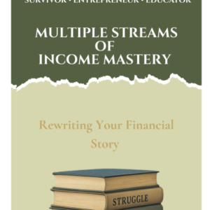 Multiple Streams of Income Mastery: The Complete Course for Building Financial Freedom (Hard Cover)